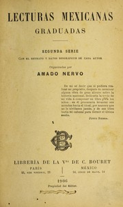 Cover of: Lecturas mexicanas graduadas ...: con el retrato y datos biogra ficos de cada autor