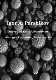 Cover of: Microbial Transformation of Nitrogen Containing Heterocycles by 