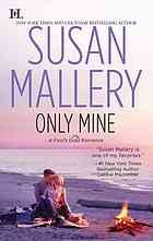 Cover of: Only Mine: A Fool's Gold Romance - 5