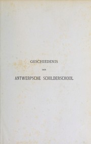Cover of: Geschiedenis der Antwerpsche schilderschool