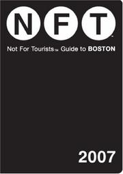 Cover of: Not for Tourists 2007 Guide to Boston (Not for Tourists)