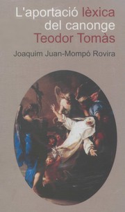 L'aportació lèxica del canonge Teodor Tomàs by Joaquim Juan-Mompó Rovira