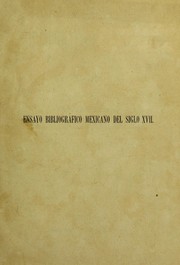 Cover of: Ensayo bibliográfico mexicano del siglo XVII by Vicente de P. Andrade