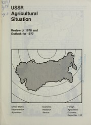 Cover of: USSR agriculture situation: review of 1976 and outlook for 1977