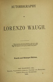 Cover of: Autobiography of Lorenzo Waugh. by Lorenzo Waugh, Lorenzo Waugh