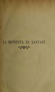 Cover of: La imprenta en Bogota  (1739-1821)
