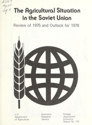 Cover of: The agricultural situation in the Soviet Union: review of 1975 and outlook for 1976