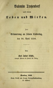 Valentin Trotzendorf nach seinem Leben und Wirken by Karl Julius Loschke