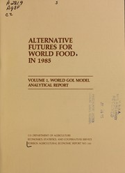 Cover of: Alternative futures for world food in 1985 | 