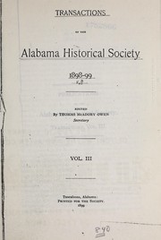Cover of: Transactions of the Alabama Historical Society, v.3, 1898-1899