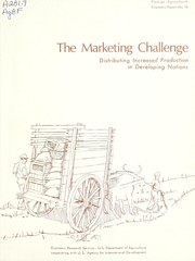 Cover of: The Marketing challenge: distributing increased production in developing nations : proceedings of a conference in Washington, D.C., June 18-19, 1970