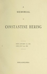 Cover of: A memorial of Constantine Hering, born January 1, 1800, died July 23, 1880 by Constantine Hering