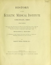 Cover of: History of the Eclectic Medical Institute, Cincinnati, Ohio, 1845-1902 by Harvey Wickes Felter
