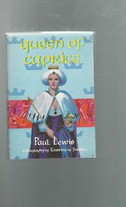 Cover of: Queen of Caprice: a biography of Kristina of Sweden