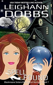 Cover of: Spell Found (Blackmoore Sisters Mystery #7)