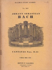 Cover of: Cantatas nos. 9-11. by Johann Sebastian Bach