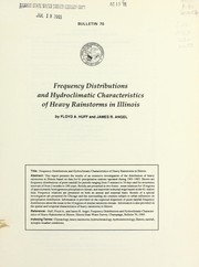 Cover of: Frequency distributions and hydroclimatic characteristics of heavy rainstorms in Illinois