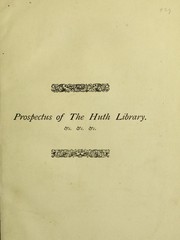 Cover of: The Huth Library, or Elizabethan-Jacobean unique or very rare books in verse and prose largely from the library of Henry Huth