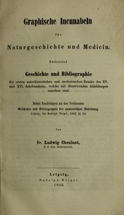 Cover of: Graphische Incunabeln f©ơr Naturgeschichte und Medicin by Ludwig Choulant