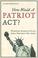 Cover of: How Would a Patriot Act? Defending American Values from a President Run Amok