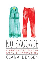 Cover of: No Baggage: A Minimalist Tale of Love and Wandering