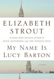 My Name is Lucy Barton by Elizabeth Strout, Esther Tallada Seco