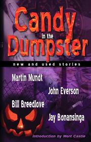 Candy in the Dumpster by Jay R. Bonansinga, Martin Mundt, John Everson