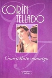 Cover of: Consuélate conmigo by Corín Tellado