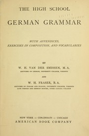 Cover of: The high school German grammar and reader: with appendices, exercises in composition, and vocabularies