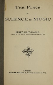 Cover of: The place of science in music by Henry Saint-George