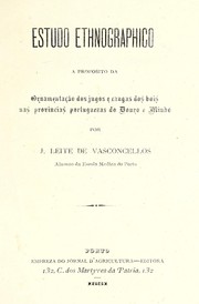 Cover of: Estudo ethnographico: a proposito da ornamentação dos jugos e cangas dos bois nas provincias portuguesas do Douro e Minho