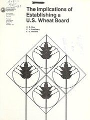 Cover of: The implications of establishing a U.S. wheat board
