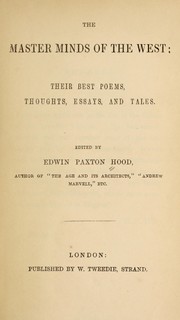 Cover of: The master minds of the West: their best poems, thoughts, essays, and tales.