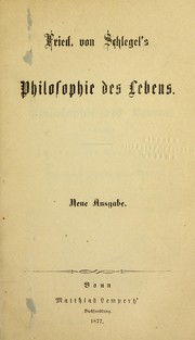 Cover of: Fried. von Schlegel's Philosophie des Lebens by Friedrich von Schlegel