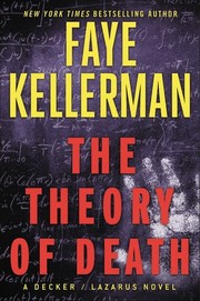 The Theory of Death (Peter Decker and Rina Lazarus #23) by Faye Kellerman