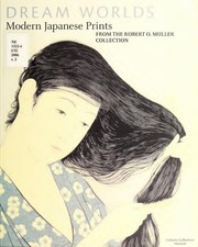 Cover of: Dream worlds: modern Japanese prints from the Robert O. Muller collection