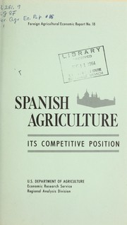 Cover of: Spanish agriculture: its competitive position.