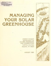 Cover of: Managing your solar greenhouse | Keith Kemble