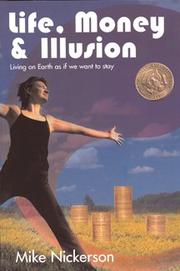 Cover of: Life, Money & Illusion: Living on Earth as if we want to stay
