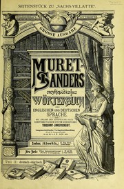 Cover of: Muret Sanders enzyclop©Þdisches englisch deutsches und deutsch englisches W©œrterbuch: mit Angabe der Aussprache nach dem phonetischem System der Methode Toussaint Langenscheidt