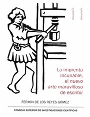 Cover of: La imprenta incunable : el nuevo arte maravilloso de escribir by 