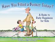 Have You Filled a Bucket Today by Carol Mccloud