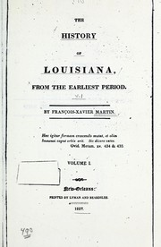 Cover of: The history of Louisiana, from the earliest period. by François-Xavier Martin, François-Xavier Martin