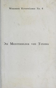 Cover of: Die Meisterbilder von Teniers dem Jüngeren