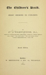 Cover of: The children's bread by Wilmot-Buxton, H. J.