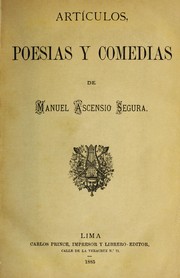 Cover of: Artículos, poesías y comedias de Manuel Ascensio Segura. by Manuel Ascensio Segura