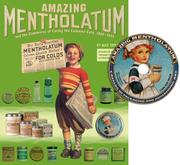 Cover of: Amazing Mentholatum and the Commerce of Curing the Common Cold, 1889-1955