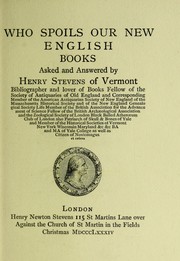 Cover of: Who spoils our new English books by Stevens, Henry