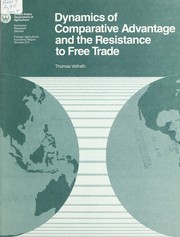 Cover of: Dynamics of comparative advantage and the resistance to free trade