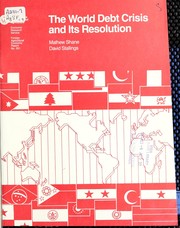 Cover of: The world debt crisis and its resolution
